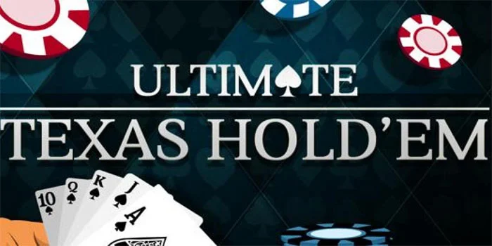 Cara-Mudah-Bermain-Ultimate-Texas-Hold'em