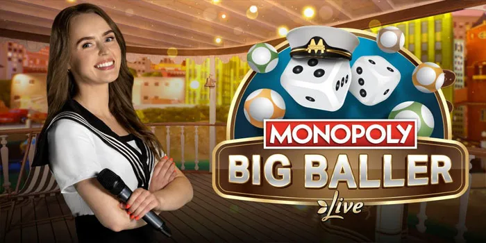 Monopoly Big Baller – Menggabungkan Bisnis Dan Kekayaan