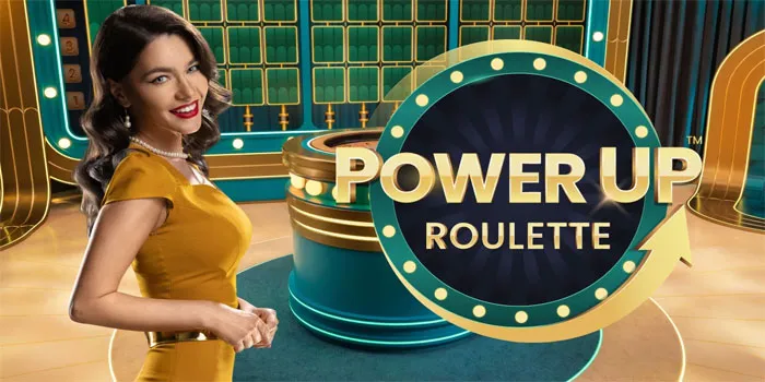 Power Up Roulette – Perpaduan Keberuntungan Dengan Strategi